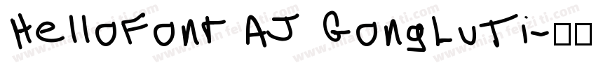 HelloFont AJ GongLuTi字体转换